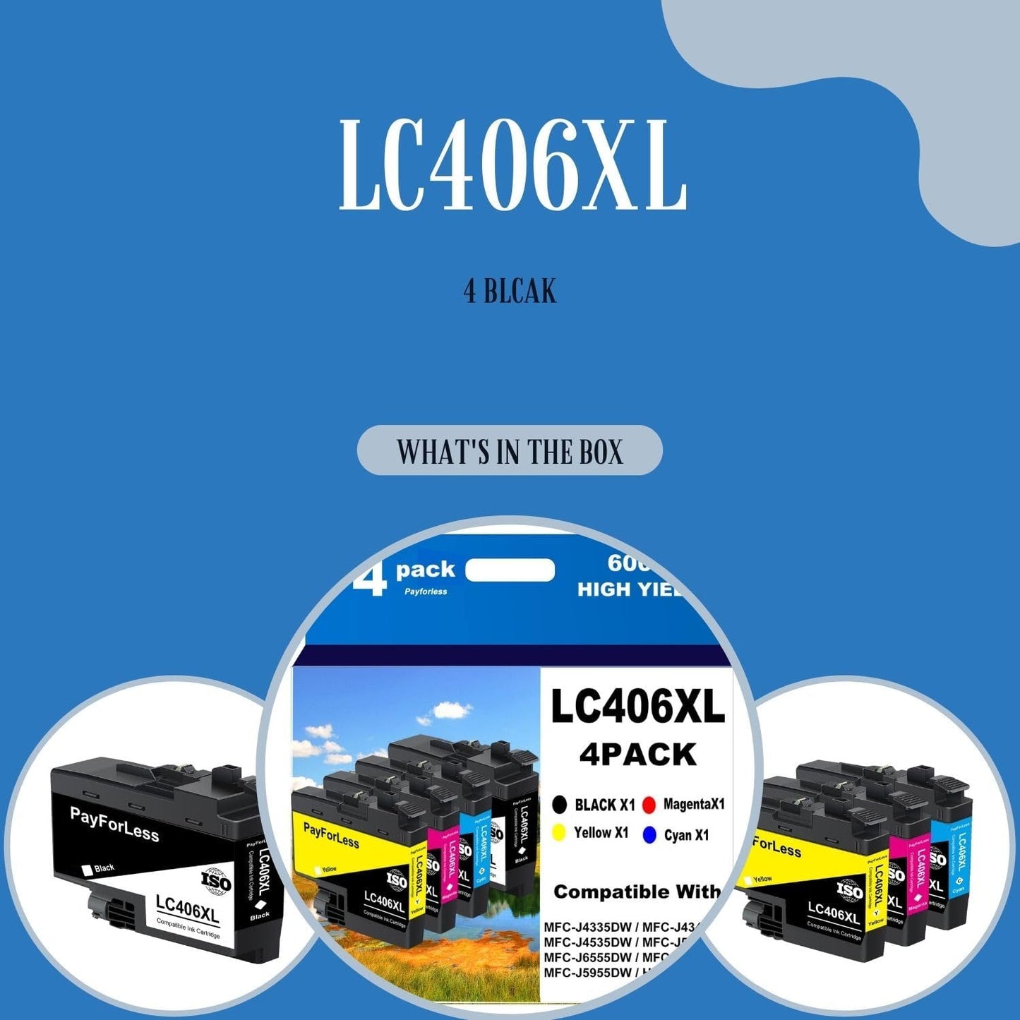 LC406XL for LC406 Ink Cartridges for Brother Printer for Brother MFC-J4335DW MFC-J4535DW MFC-J5855DW MFC-J6555DW MFC-J6955DW Printer 4 Pack(Black Cyan Magenta Yellow)